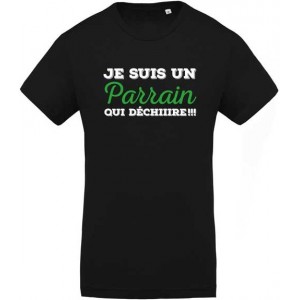 T-shirt Je suis un parrain qui déchire !!