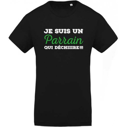 T-shirt Je suis un parrain qui déchire !!