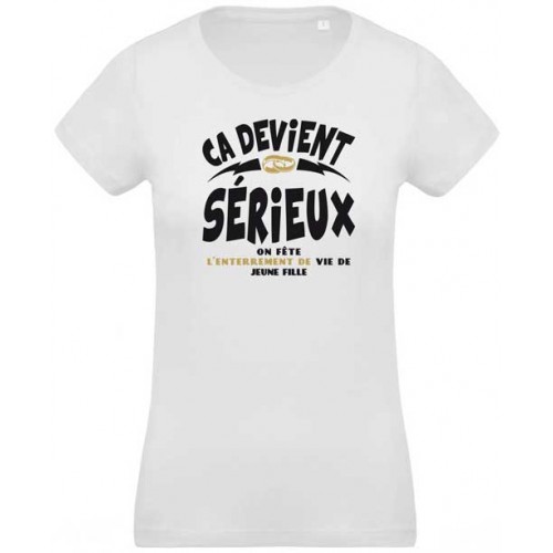 T-Shirt  Ca Devient Sérieux (Jeune Fille)