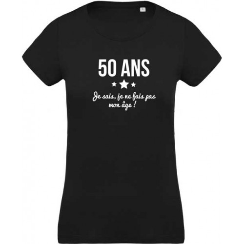 Tee shirt - 50 ans je ne fais pas mon age