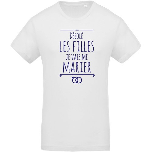 T-shirt Désolé les filles je vais me marier