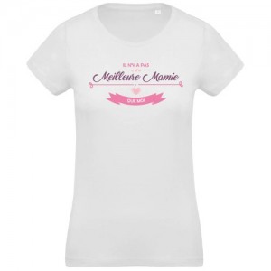 T-shirt Il n'y a pas meilleure mamie que moi