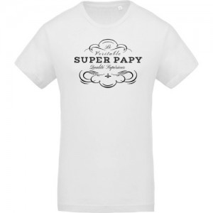 T-shirt Super Papy qualité supérieur 