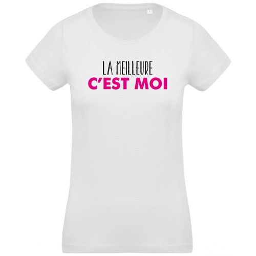 T-shirt La meilleure c'est moi