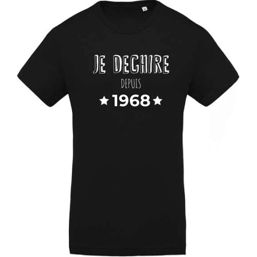 T-shirt anniversaire Je déchire depuis 1968