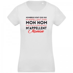 T-shirt Bio les plus importants m'appellent Maman