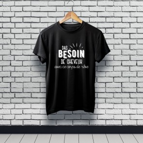 Tee-shirt noir "Pas besoin de cheveux avec ce corps de rêve"
