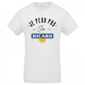 Tee-shirt J'peux pas j'ai ricard