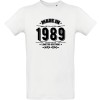 Tee shirt anniversaire Made in 1989