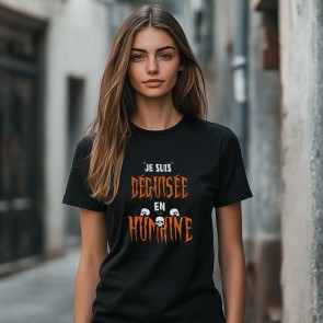 Tee-shirt 100% coton avec flocage "Je suis déguisée en humaine"