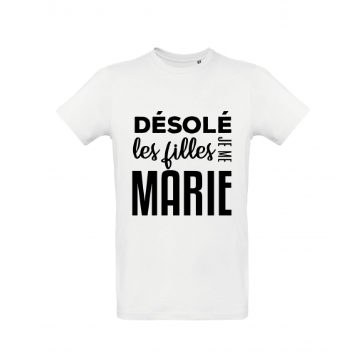 T-Shirt Désolé les filles je me marie