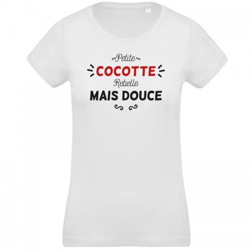 T-shirt Petite cocotte Rebelle mais douce