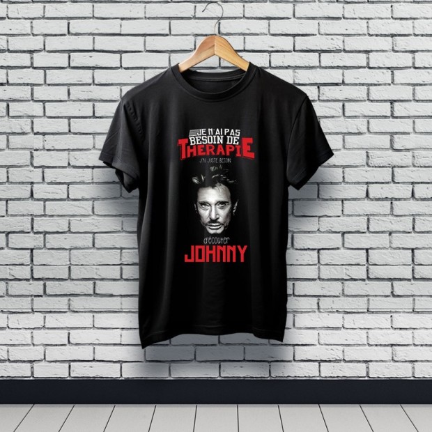 Tee-shirt 100% coton avec impression "Je n'ai pas besoin de thérapie, j'ai juste besoin d'écouter Johnny"