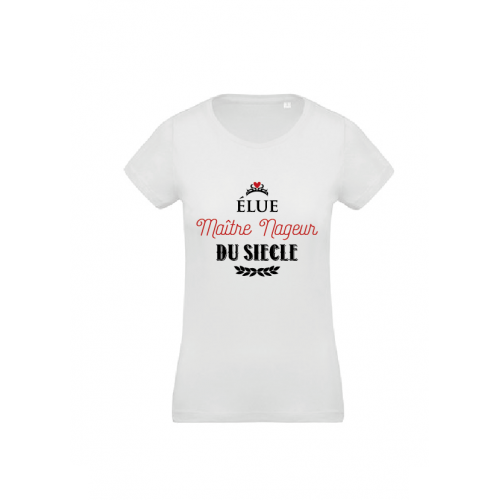 T-Shirt Élue maître nageur du siècle