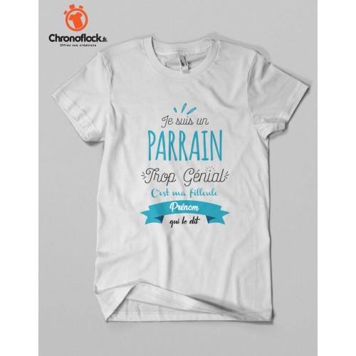 T-shirt Parrain trop génial