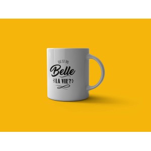 Mug Elle est pas belle la vie