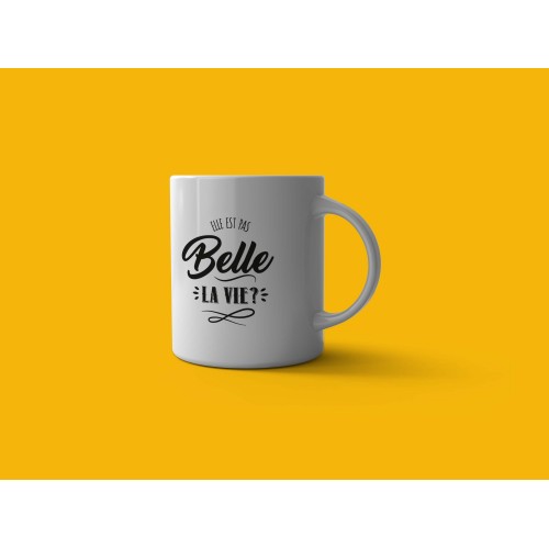 Mug Elle est pas belle la vie