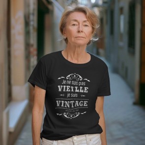 Tee-shirt Je ne suis pas vieille, je suis vintage