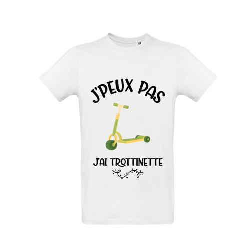 T-Shirt J'peux pas j'ai trottinette