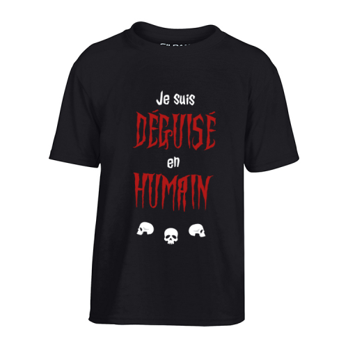 T-Shirt Je suis déguisé en humain