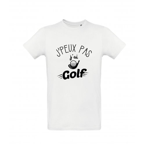 T-Shirt J'peux pas j'ai golf