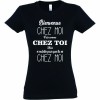 T-Shirt Bienvenue chez moi