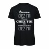 T-Shirt Bienvenue chez moi