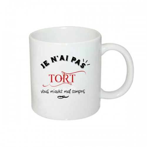 Mug Je n'ai pas tort